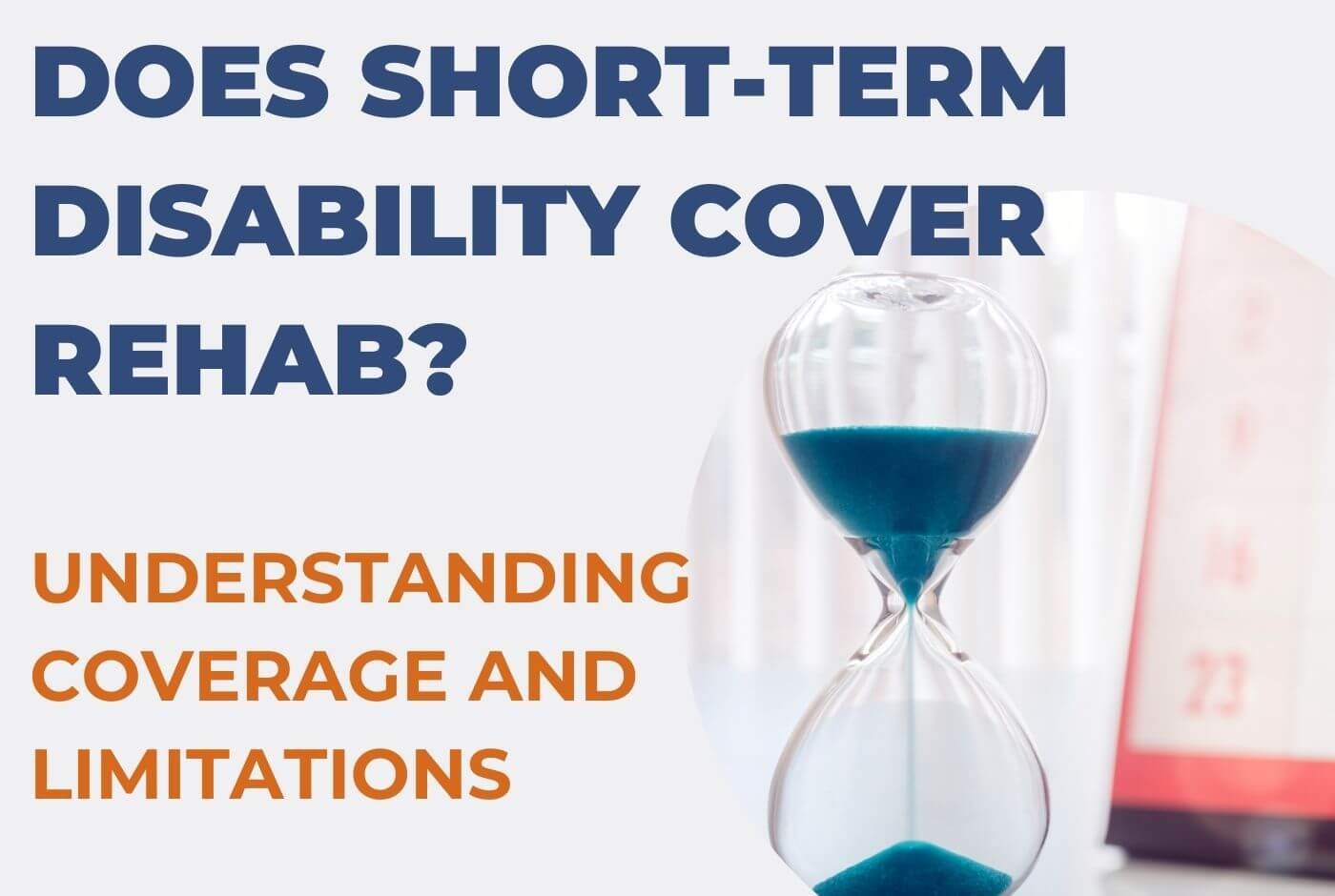 does-short-term-disability-cover-rehab-understanding-coverage-and