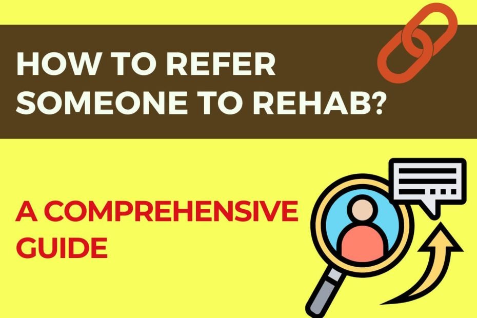 A guideline cover for referring someone to rehab
