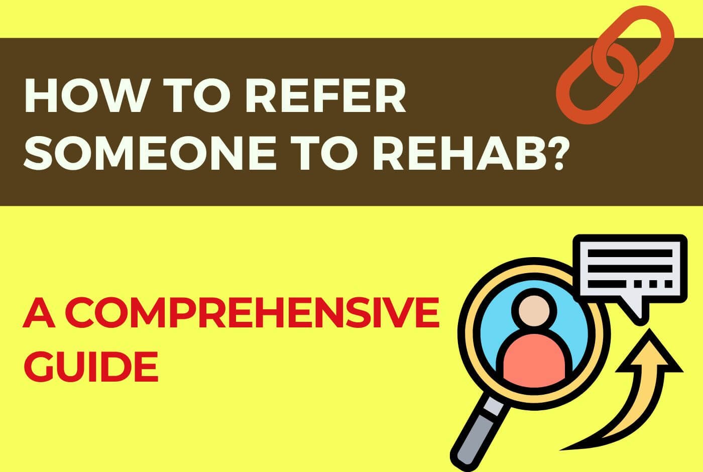 how-to-refer-someone-to-rehab-a-comprehensive-guide