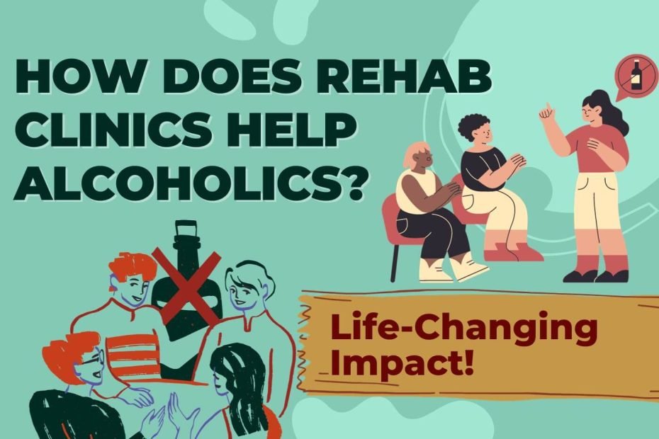 ways that rehab clinic helps people