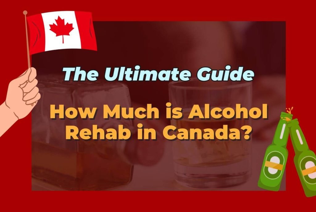 alcohol rehab cost Canada 1