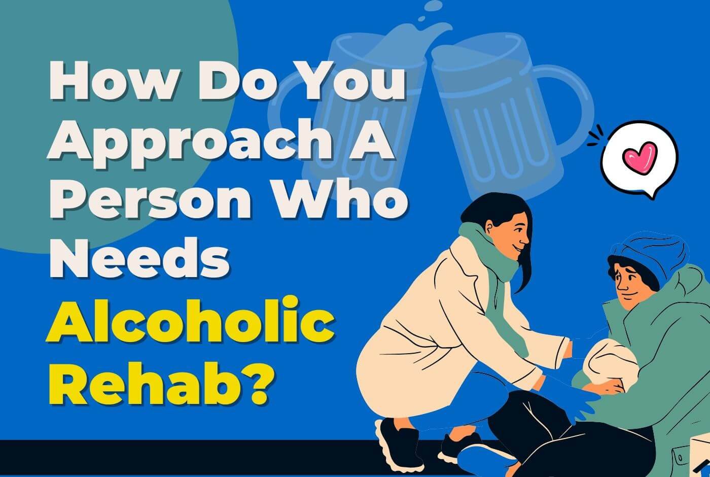 how to talk to someone about alcohol addiction